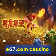 e67.com cassino